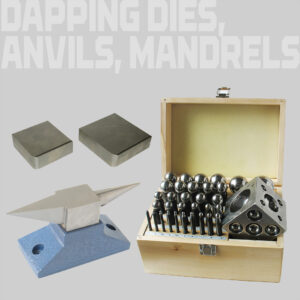 Dapping Dies, Anvils, Mandrels